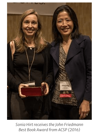 Sonia Hirt receives the John Friedmann Best Book Award from ACSP (2016)