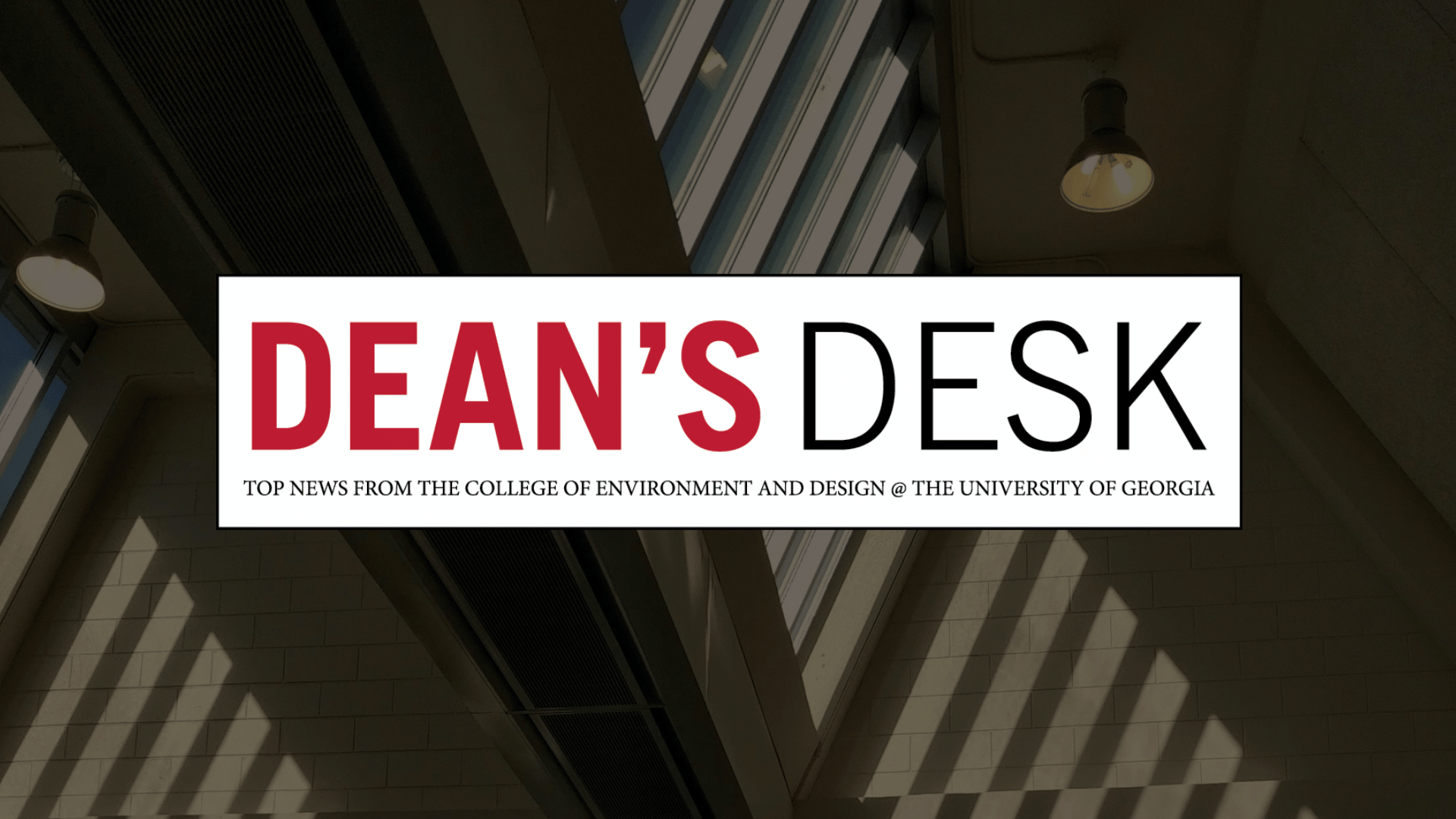 Dean's Desk UGA CED banner graphic