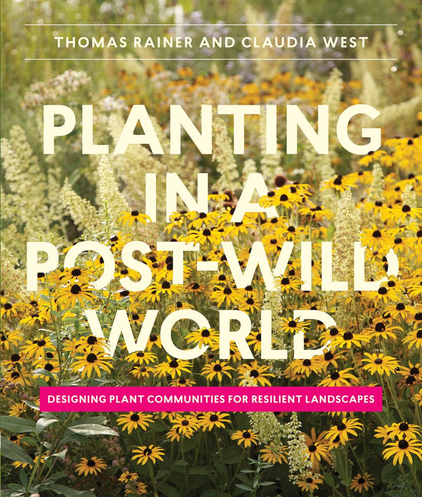 Book cover of Planting in a Post-Wild World by Thomas Rainer and Claudia West.